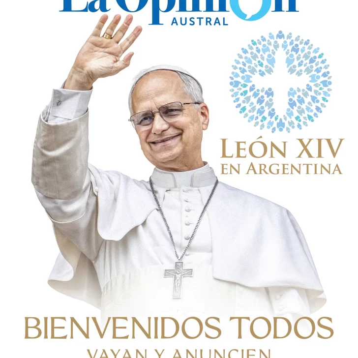 Tapa especial de La Opinión Austral: León XIV en Argentina – Bienvenidos todos. Vayan y anuncien Tapa especial de La Opinión Austral: León XIV en Argentina – Bienvenidos todos. Vayan y anuncien