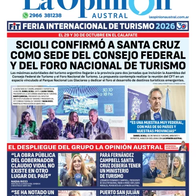 Tapa especial de La Opinión Austral: Scioli confirmó a Santa Cruz como sede del Consejo Federal y del Foro Nacional de Turismo