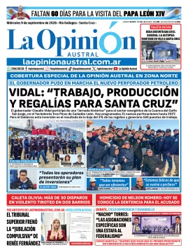 Tapa del Diario La Opinión Austral del miércoles 9 de septiembre de 2026, Río Gallegos, Santa Cruz, Argentina Tapa del Diario La Opinión Austral del miércoles 9 de septiembre de 2026, Río Gallegos, Santa Cruz, Argentina