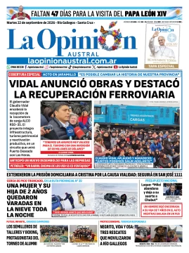 Tapa del Diario La Opinión Austral del martes 22 de septiembre de 2026, Río Gallegos, Santa Cruz, Argentina Tapa del Diario La Opinión Austral del martes 22 de septiembre de 2026, Río Gallegos, Santa Cruz, Argentina