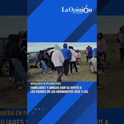 Búsqueda en Palermo Aike: muestras de apoyo y acompañamiento a la familia de los hermanitos Búsqueda en Palermo Aike: muestras de apoyo y acompañamiento a la familia de los hermanitos