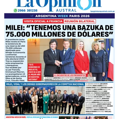 Tapa especial de La Opinión Austral: Milei dijo que “tenemos una bazuka de 75.000 millones de dólares.