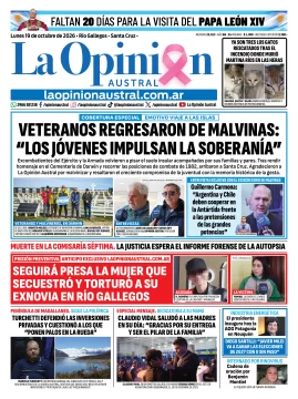 Tapa del Diario La Opinión Austral del lunes 19 de octubre de 2026, Río Gallegos, Santa Cruz, Argentina Tapa del Diario La Opinión Austral del lunes 19 de octubre de 2026, Río Gallegos, Santa Cruz, Argentina