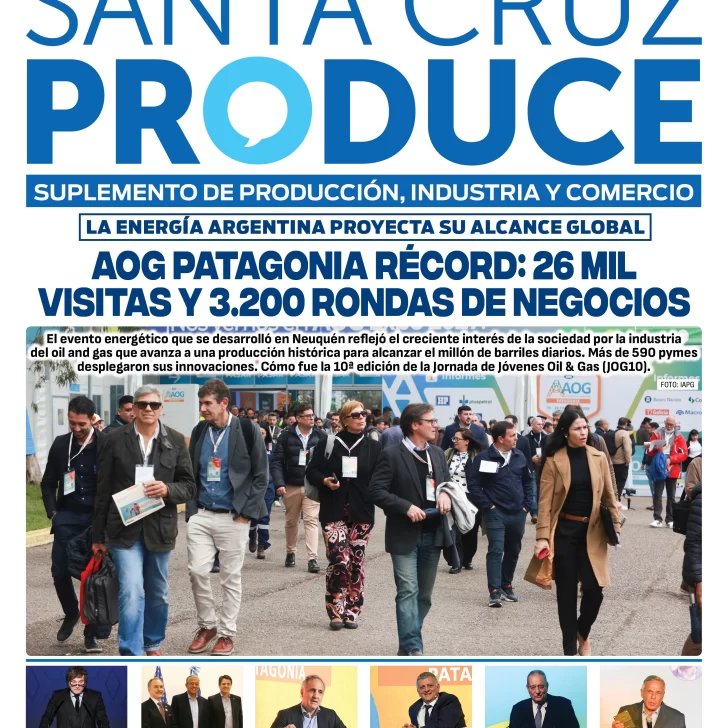 Tapa Suplemento Santa Cruz Produce: AOG Patagonia récord con más de 26.000 visitas y 3.200 rondas de negocios Tapa Suplemento Santa Cruz Produce: AOG Patagonia récord con más de 26.000 visitas y 3.200 rondas de negocios