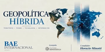 BAE Internacional lanzó Geopolítica Híbrida, el libro digital gratuito para entender las guerras y los desafíos del mundo actual BAE Internacional lanzó Geopolítica Híbrida, el libro digital gratuito para entender las guerras y los desafíos del mundo actual