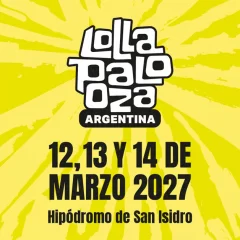 Lollapalooza Argentina 2027 anunció su lineup