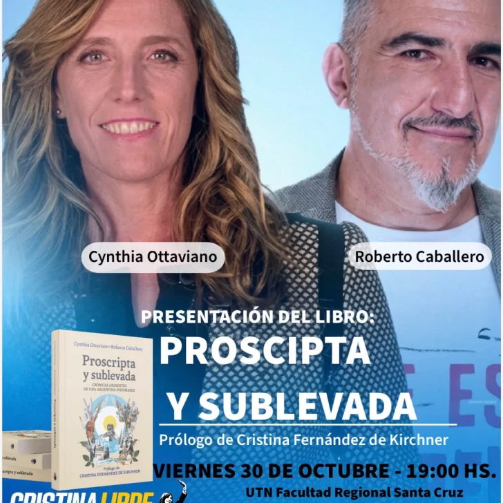 Roberto Caballero y Cynthia Ottaviano presentan en Río Gallegos “Proscripta y sublevada”, un libro sobre la historia del peronismo Roberto Caballero y Cynthia Ottaviano presentan en Río Gallegos “Proscripta y sublevada”, un libro sobre la historia del peronismo